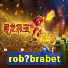 rob?brabet