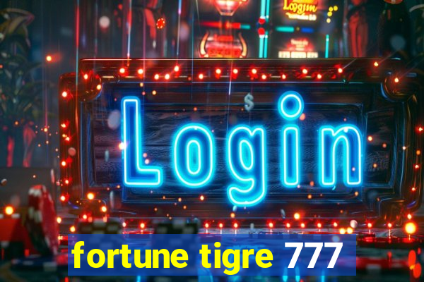 fortune tigre 777