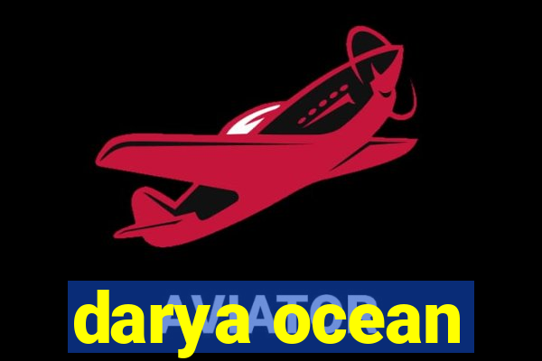 darya ocean