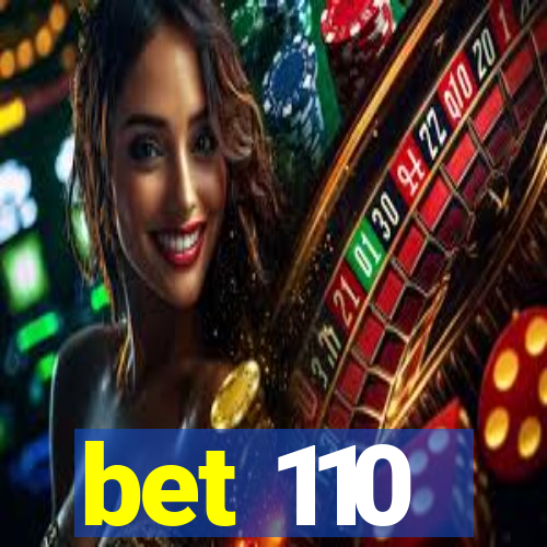 bet 110