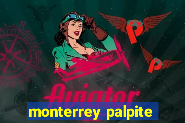 monterrey palpite