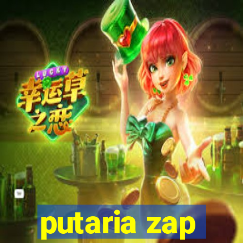 putaria zap