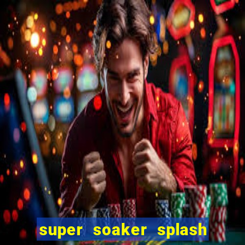 super soaker splash beto carrero