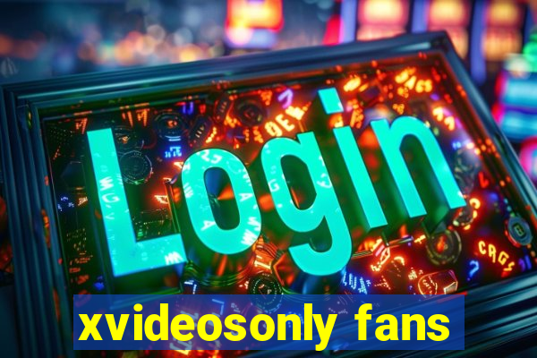 xvideosonly fans