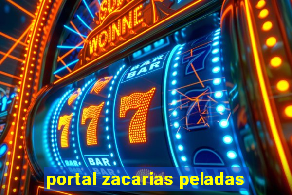 portal zacarias peladas