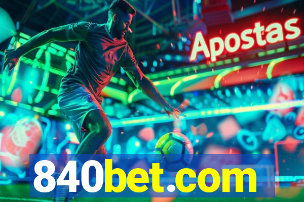 840bet.com