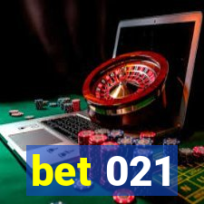 bet 021