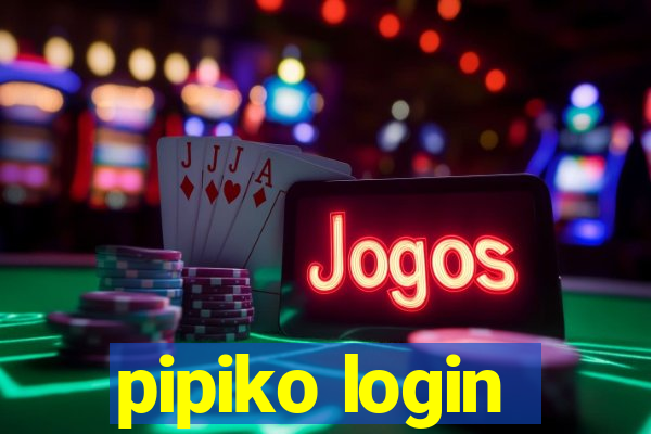 pipiko login