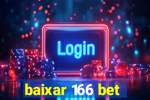 baixar 166 bet