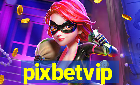 pixbetvip