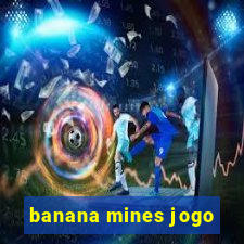 banana mines jogo