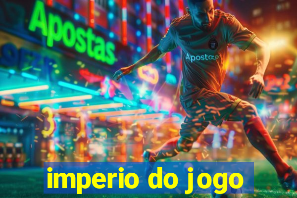 imperio do jogo