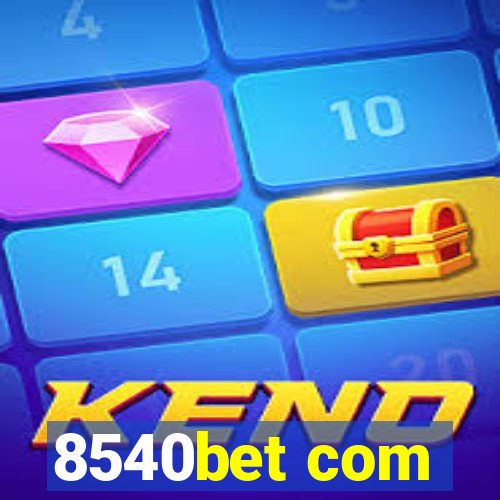 8540bet com