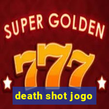 death shot jogo