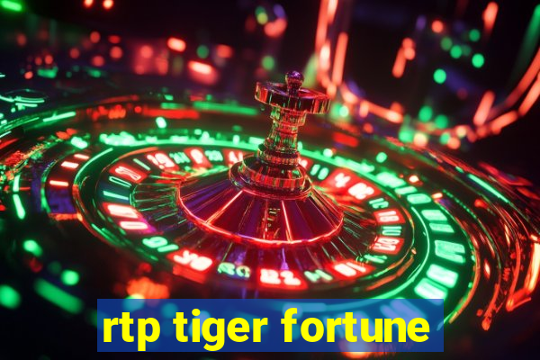 rtp tiger fortune