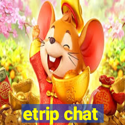 etrip chat