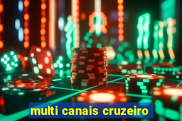 multi canais cruzeiro