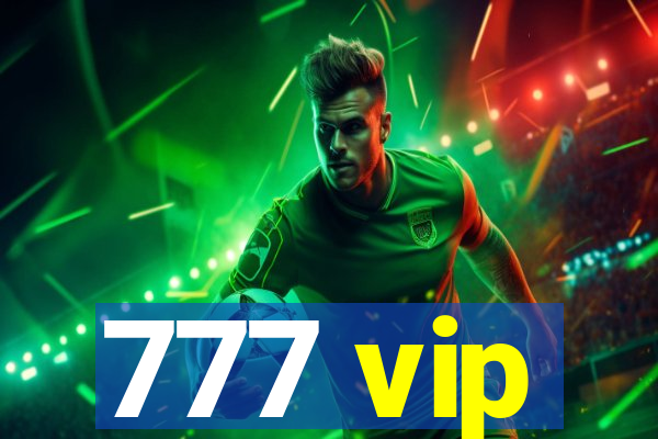 777 vip