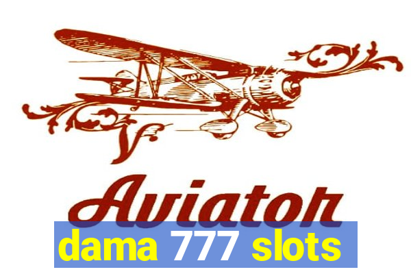 dama 777 slots