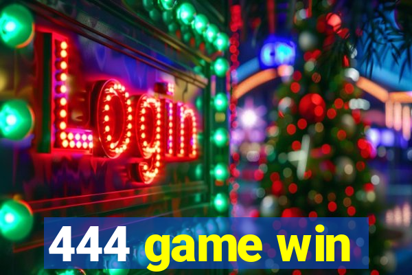 444 game win