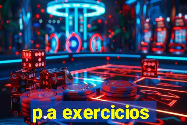 p.a exercicios