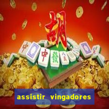 assistir vingadores ultimato filme completo dublado