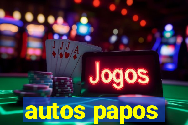 autos papos