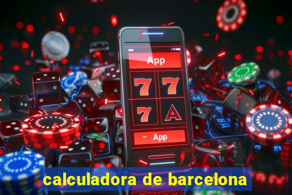 calculadora de barcelona