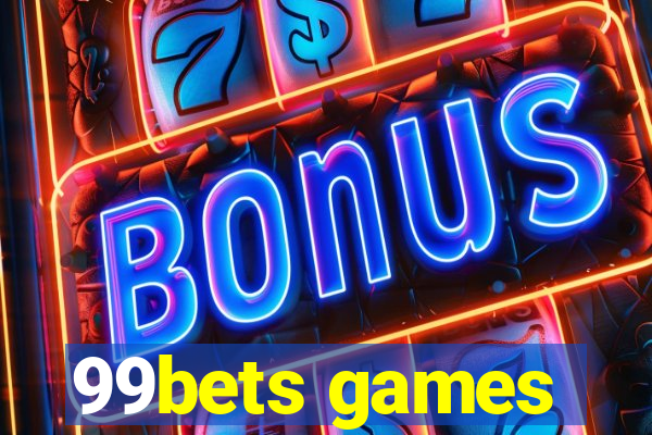 99bets games