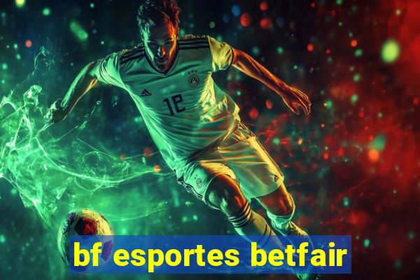 bf esportes betfair