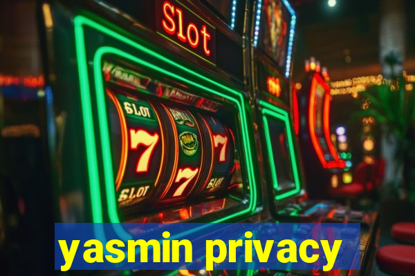 yasmin privacy