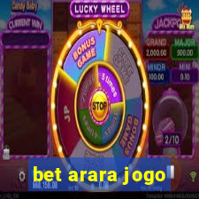 bet arara jogo