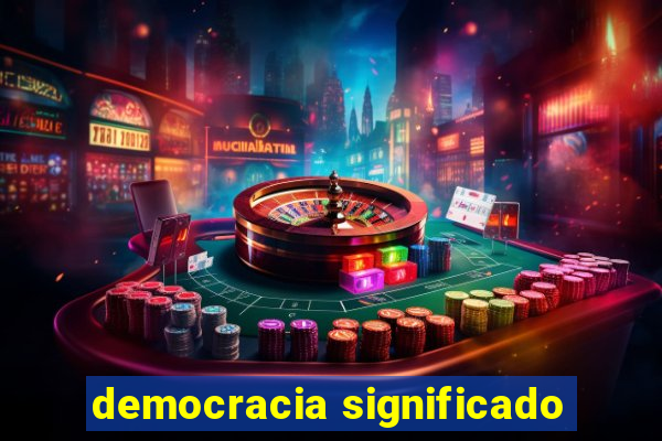 democracia significado