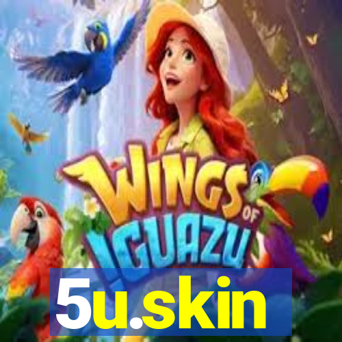 5u.skin