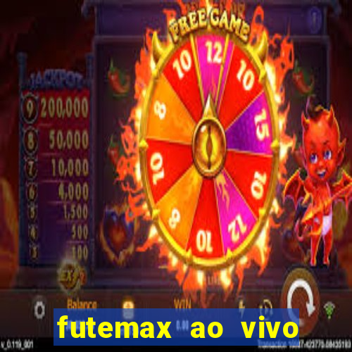 futemax ao vivo sem anúncio