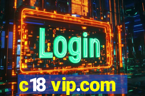 c18 vip.com