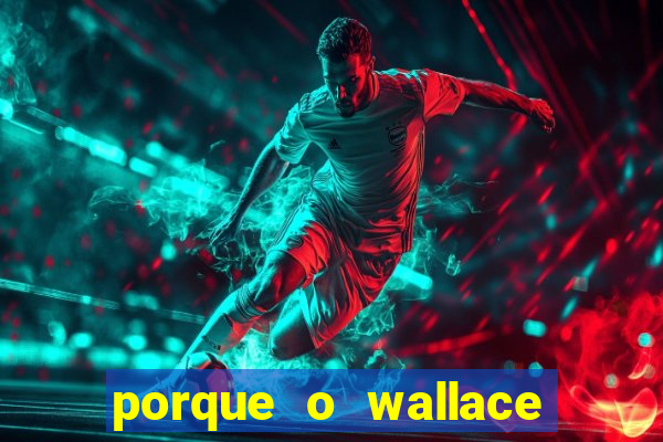 porque o wallace saiu do cruzeiro