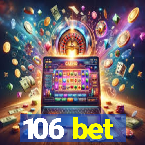 106 bet