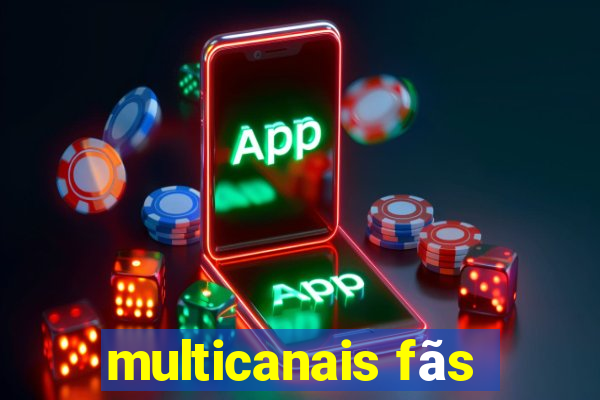 multicanais fãs