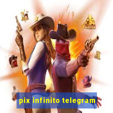 pix infinito telegram