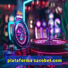 plataforma cacobet.com