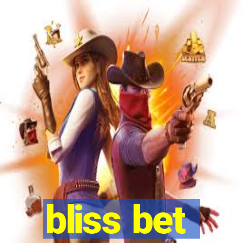 bliss bet