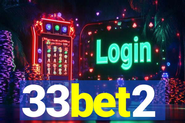 33bet2