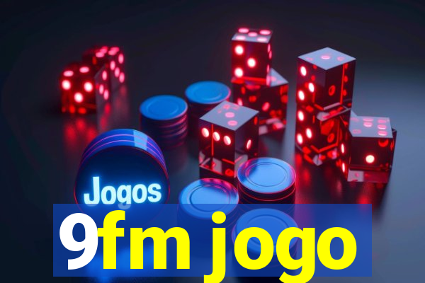 9fm jogo