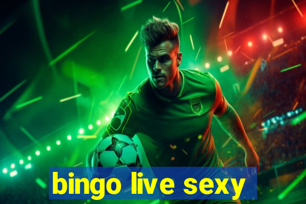 bingo live sexy