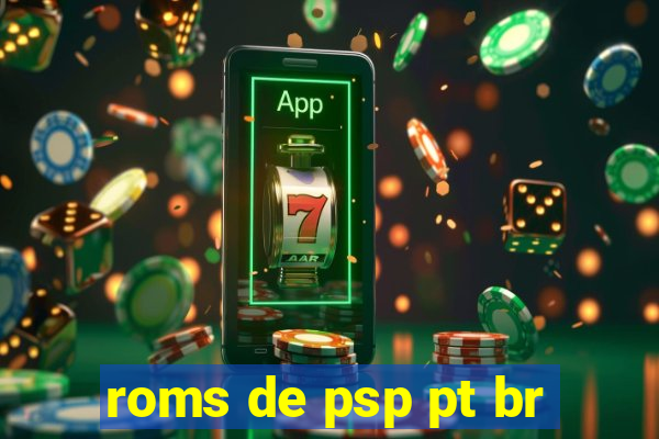 roms de psp pt br