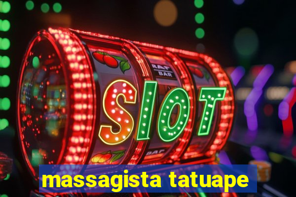 massagista tatuape