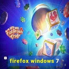 firefox windows 7