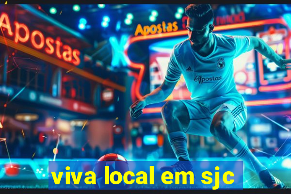 viva local em sjc