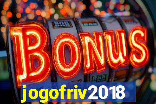 jogofriv2018